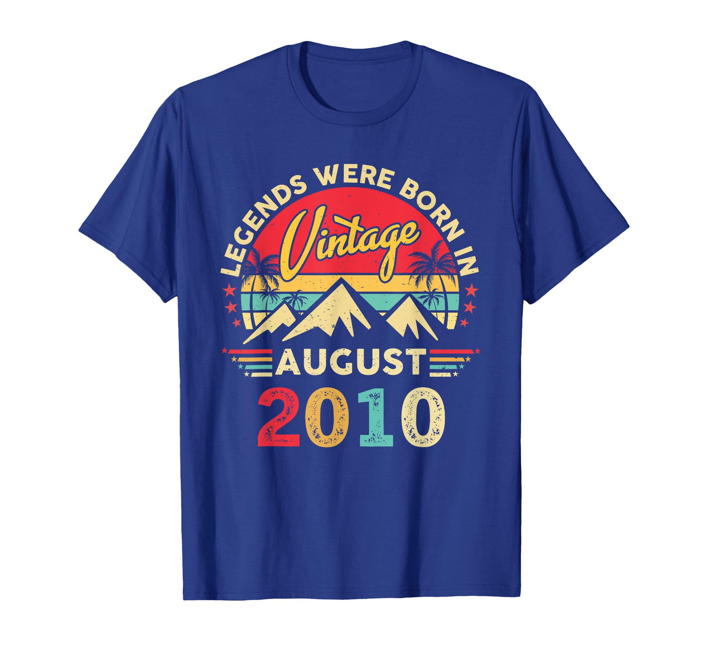 Vintage 15th Birthday Legends Were Born In August 2010 T-Shirt