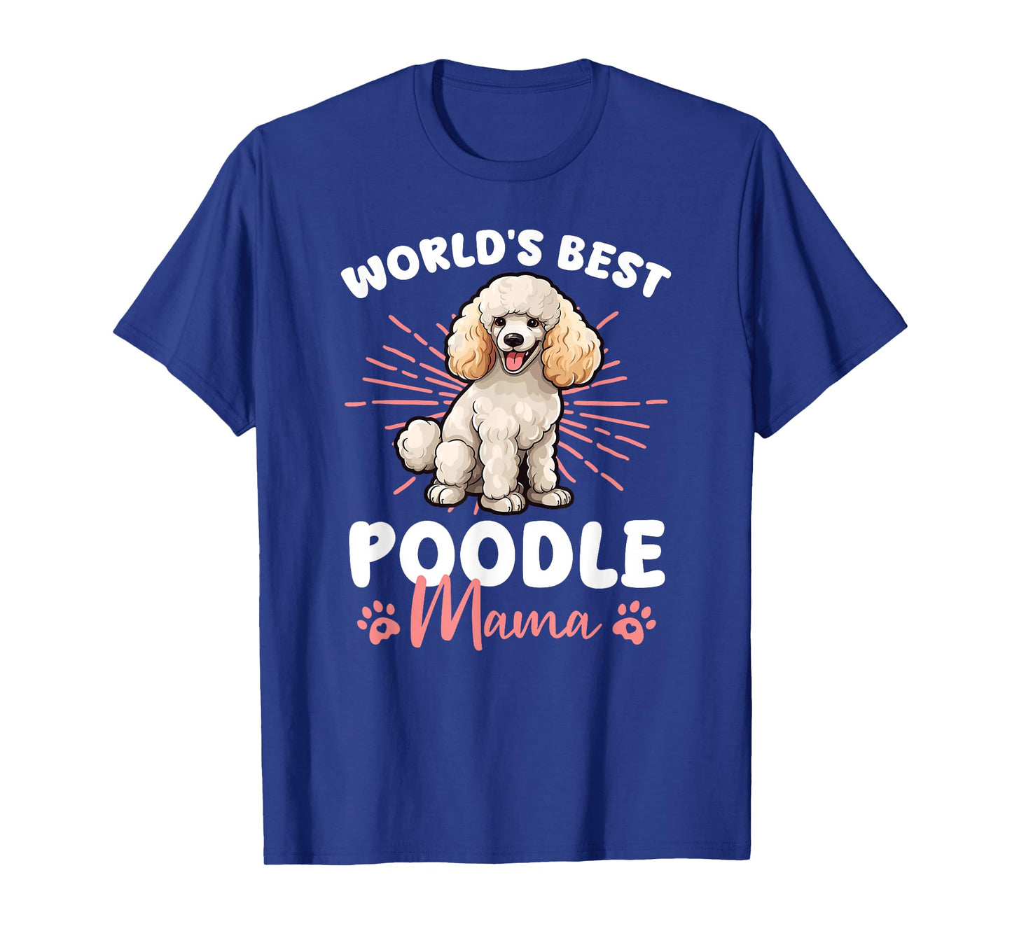 Poodle Dog World's Best Poddle Mama Men Women Kids T-Shirt