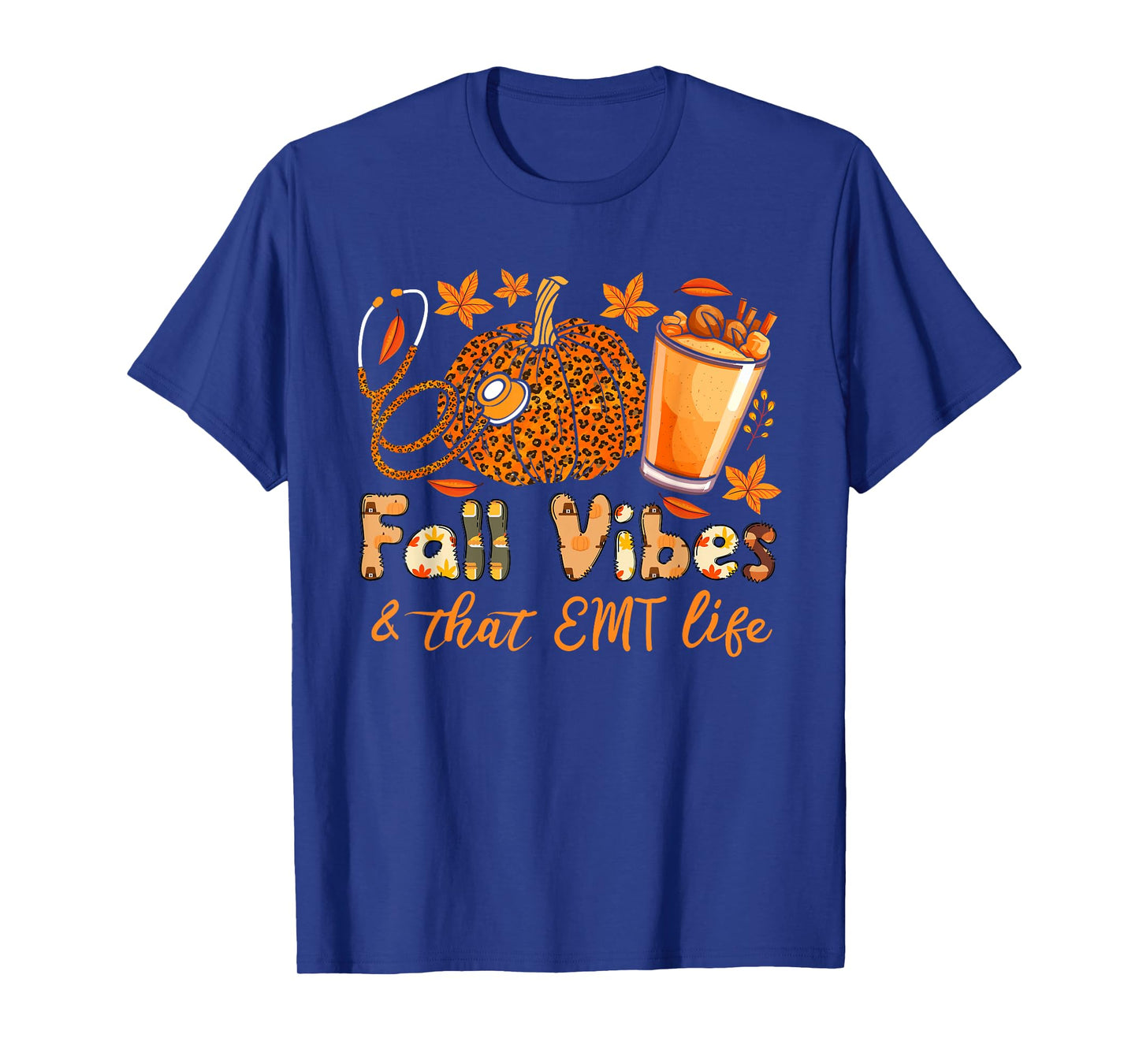 Fall vibes and that EMT life thanksgiving pumpkin spice T-Shirt