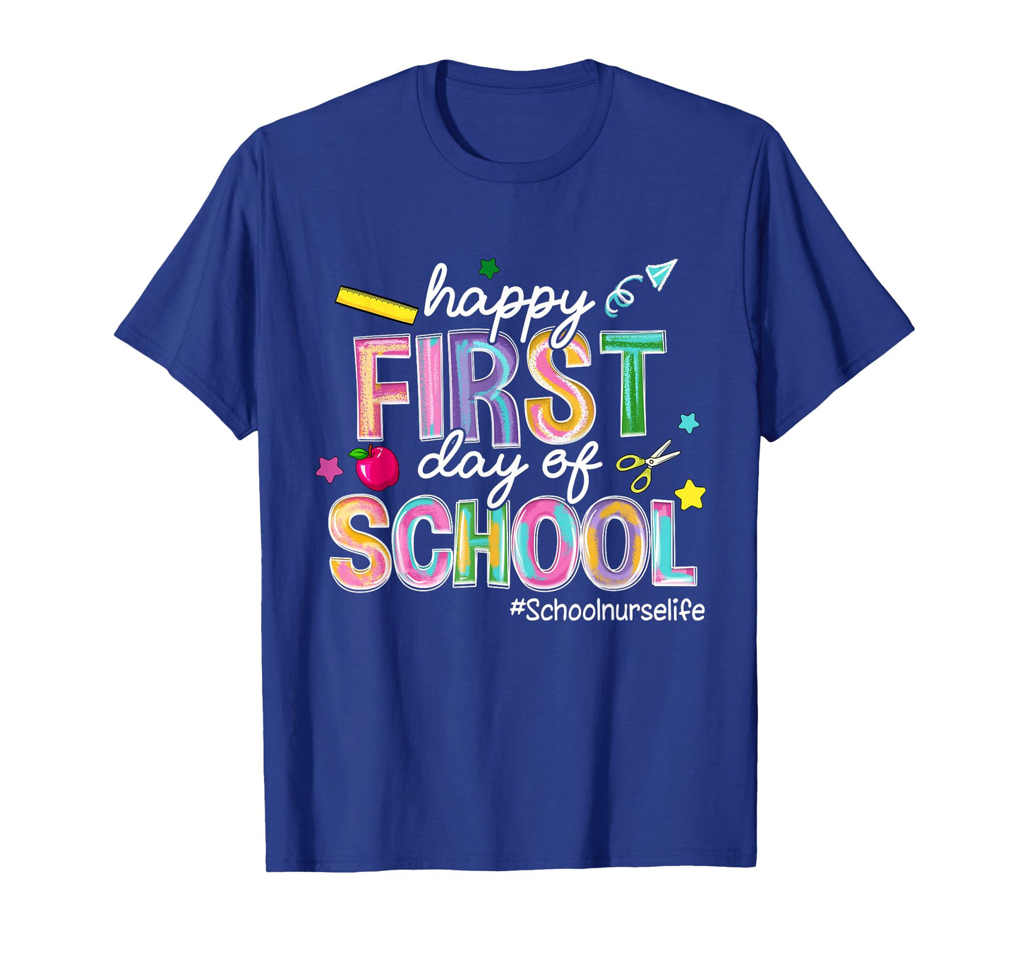 Happy First Day Of School School Nurse Life Back To School T-Shirt