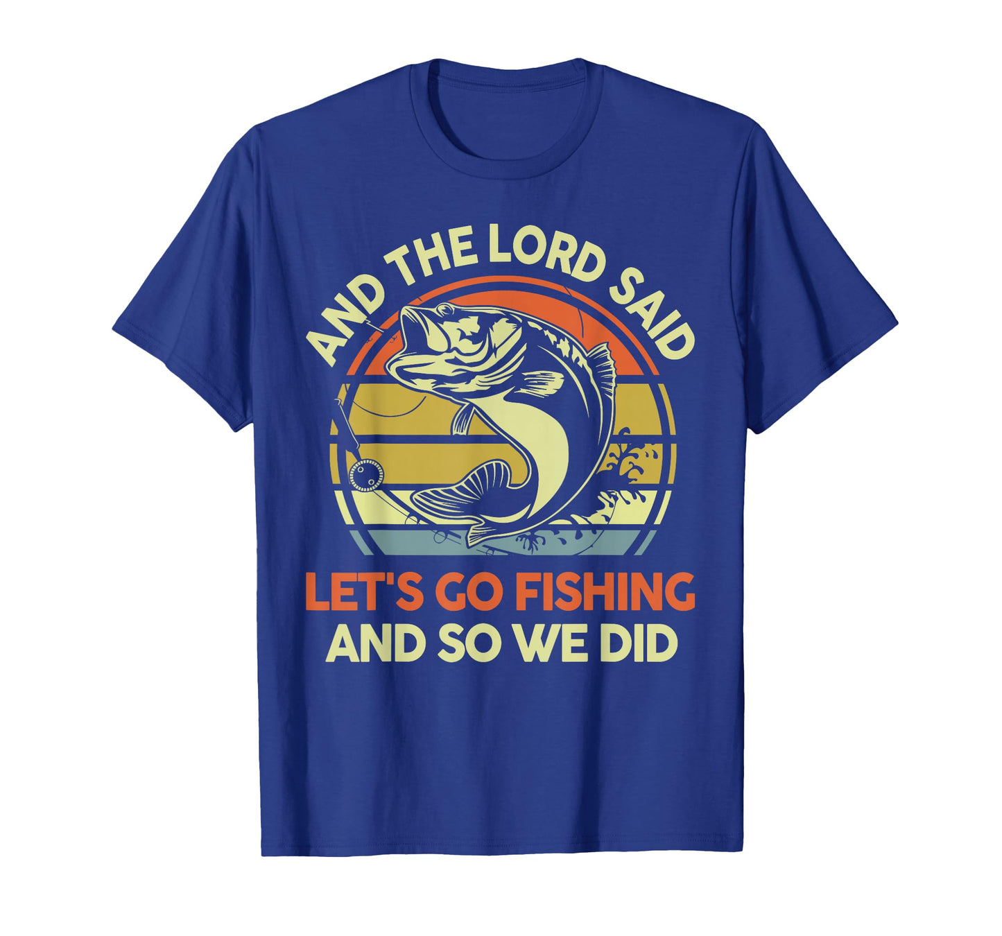 Christian Fishing Gift Lord said Go Fishing Jesus Funny Dad T-Shirt