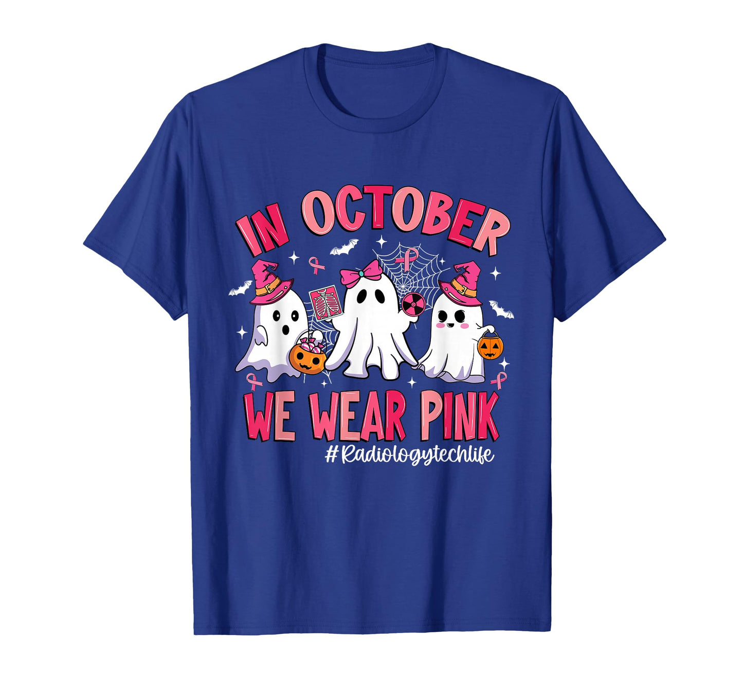 in October We Wear Pink Radiology Tech Life Breast Cancer T-Shirt
