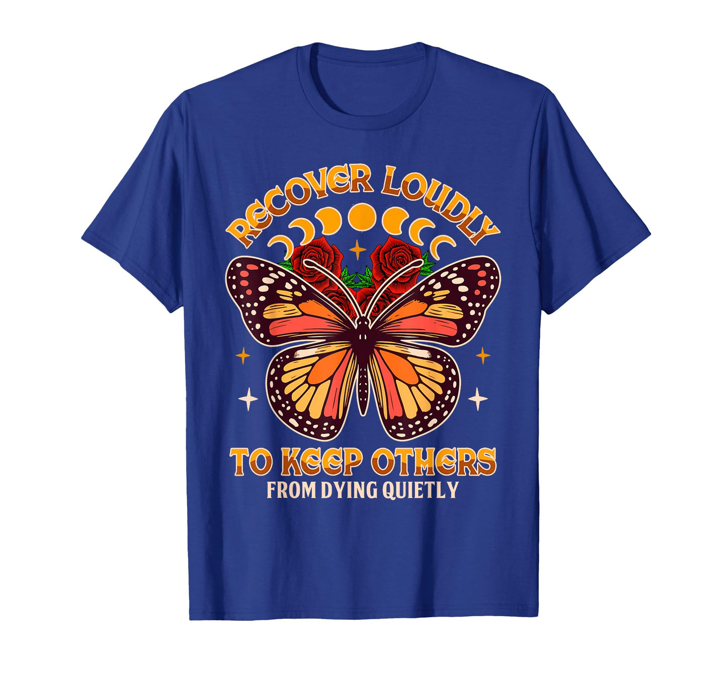 Motivational Indpired NA NN Butterfly Recovery Recover A Loudly To Keep Others From Dying Quietly T-Shirt, Small, Black