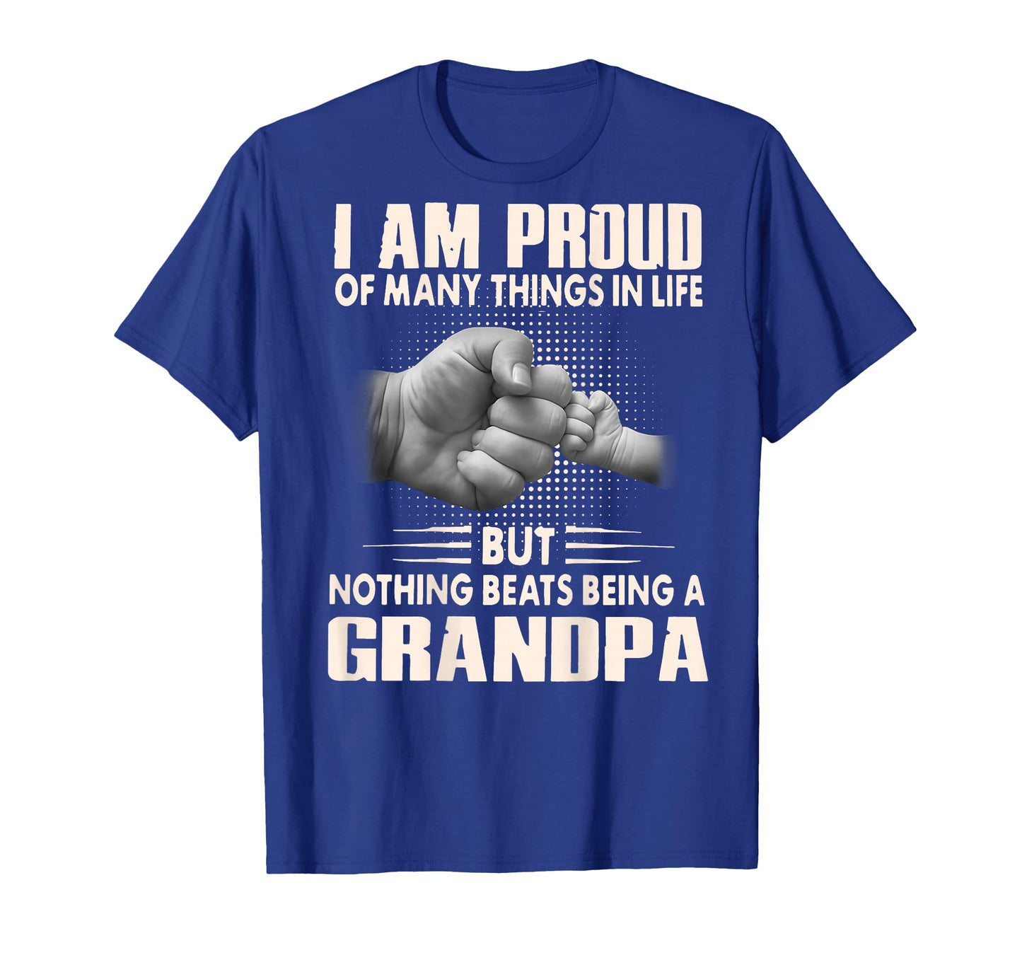 ON Back I'm Proud of Many Things Nothing Beats Being Grandpa T-Shirt