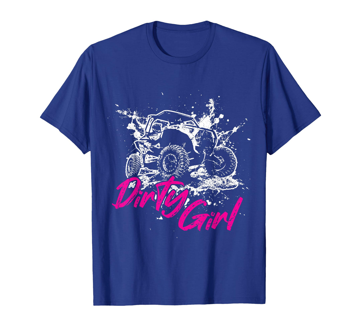 SXS UTV Dirty Girl Adventure Offroad Trail Riding Fun T-Shirt