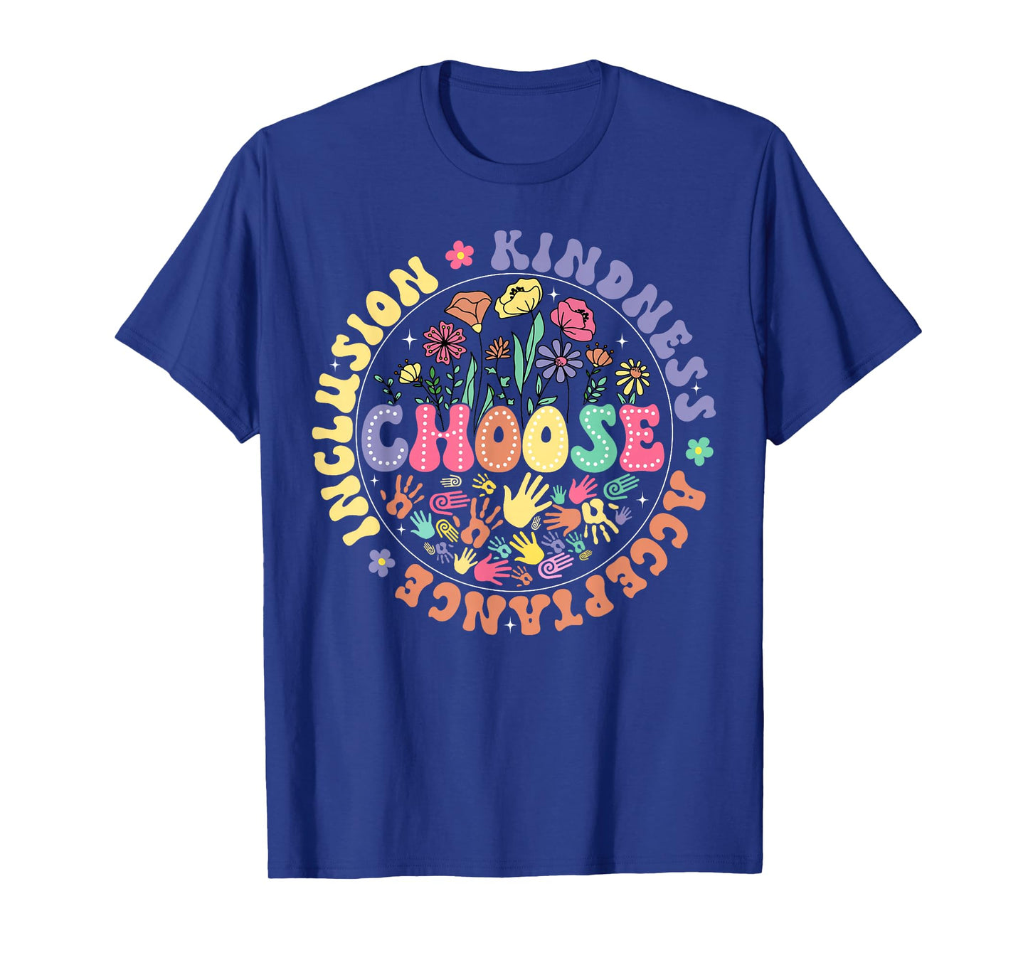 Choose Kindness Acceptance Inclusion Unity Day Floral T-Shirt