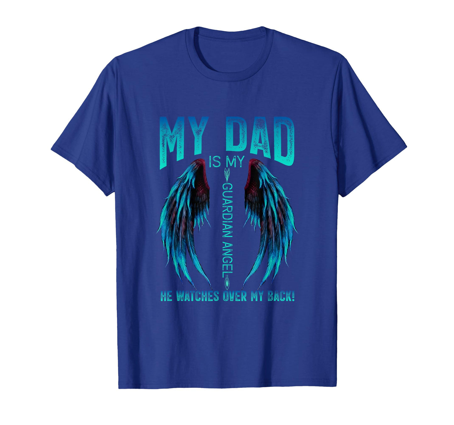 For My Dad In Heaven Touching Tribute For Passed Away Dad T-Shirt