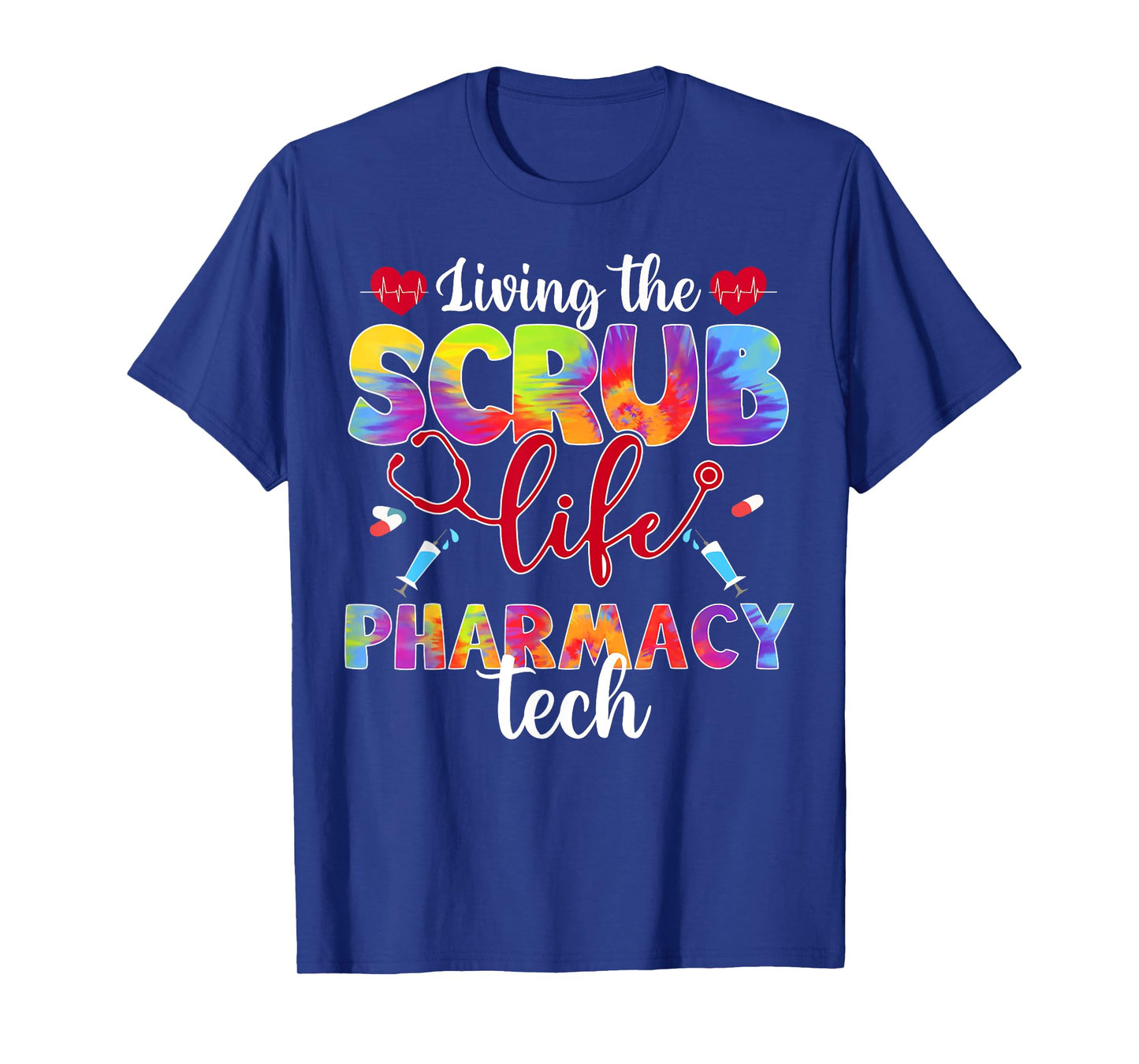 Living The Scrub Life Tie Dye Hippie Pharmacy Tech T-Shirt
