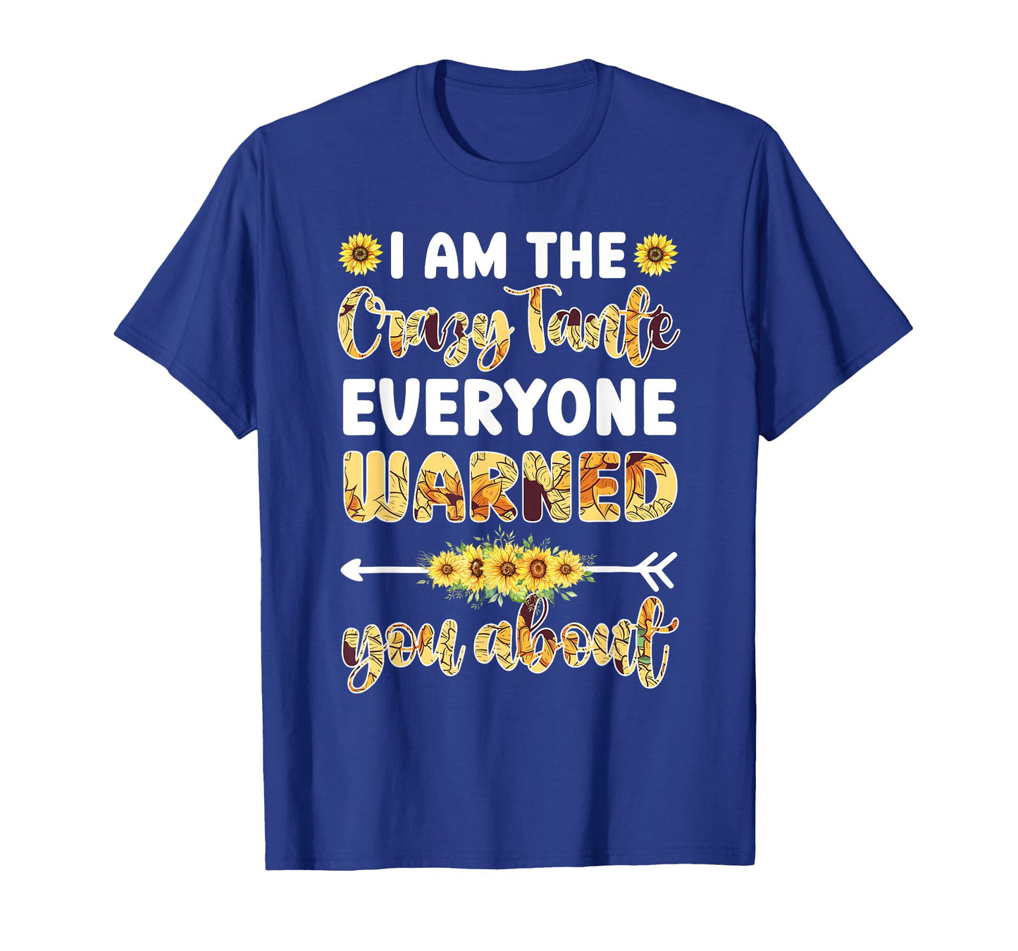 I Am The Crazy Tante Aunt Tante Auntie T-Shirt