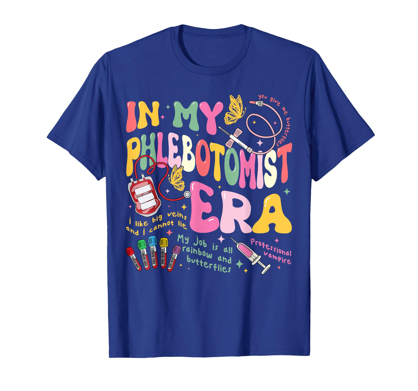 in My Phlebotomy Era Technician Phlebotomist Blood Nurse T-Shirt