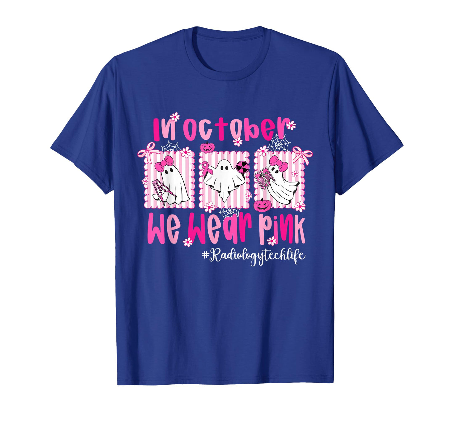 in October I Wear Pink Radiology Tech Life Breast Cancer T-Shirt