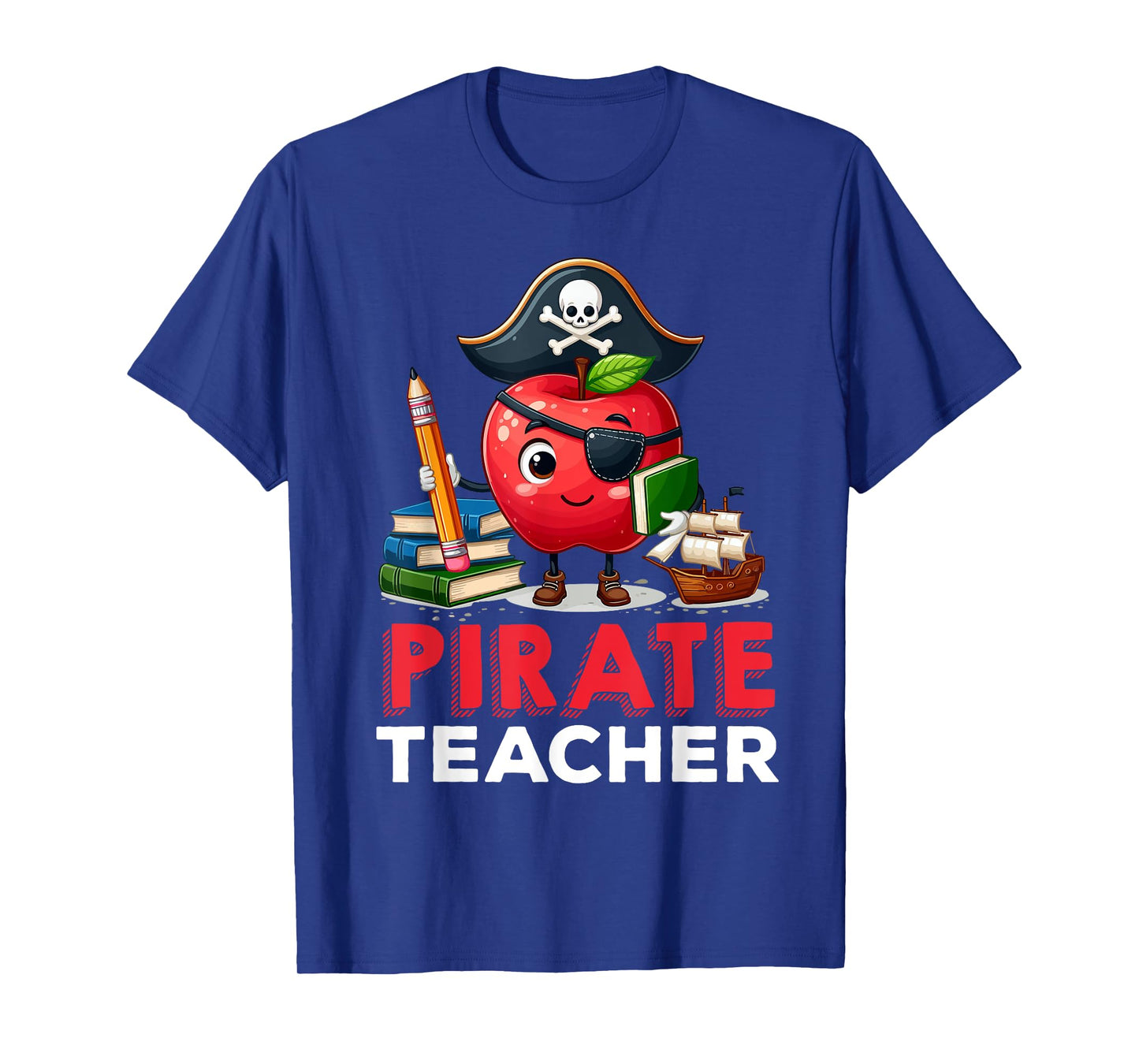 Preschool Prek Teaching Funny Pirate Teacher Apple Teacher Men Women T-Shirt
