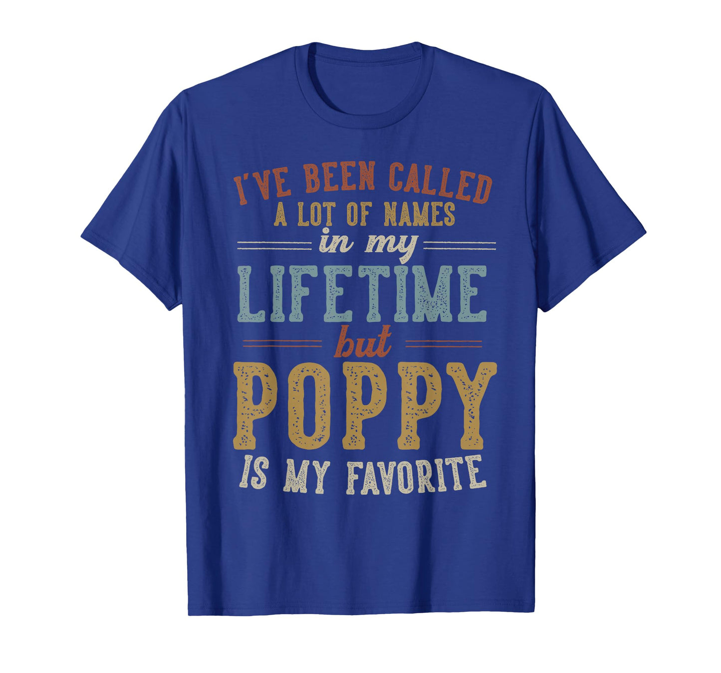 Poppy Is My Favorite Name - Father's Day Poppy T-Shirt
