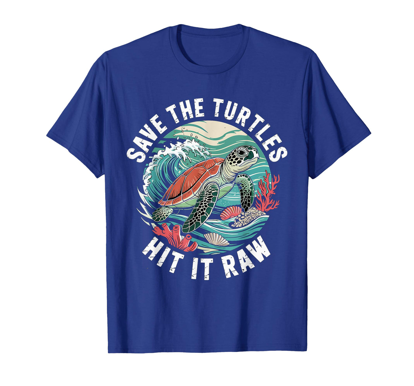 Save The Turtles Hit It Raw Funny Adult Ocean Humor T-Shirt