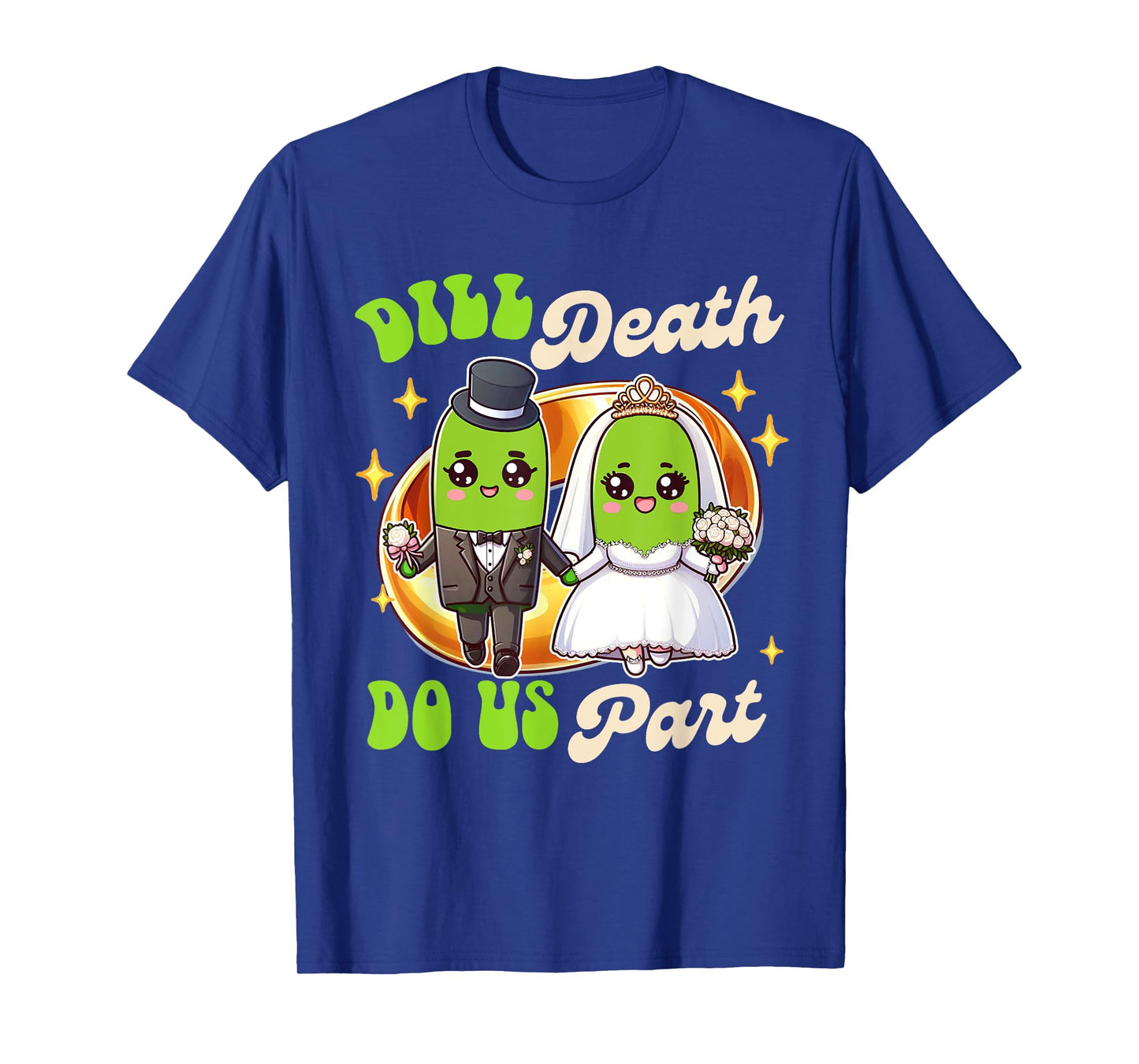 Pickle Lover Groom & Bride Wedding Dill Death Do Us Apart T-Shirt