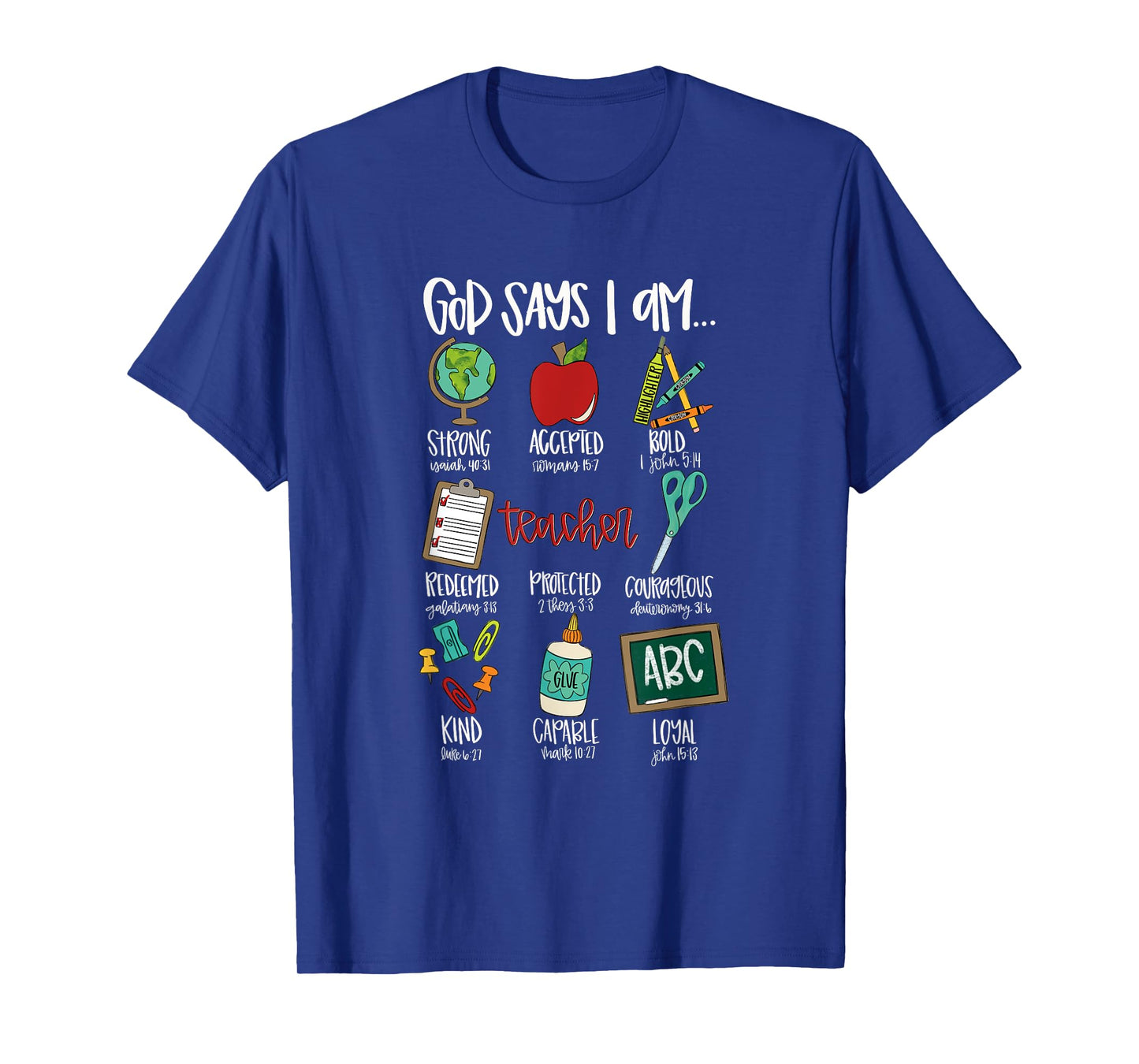 Teacher Christian God Says I Am Bible Verse Religious Teach T-Shirt