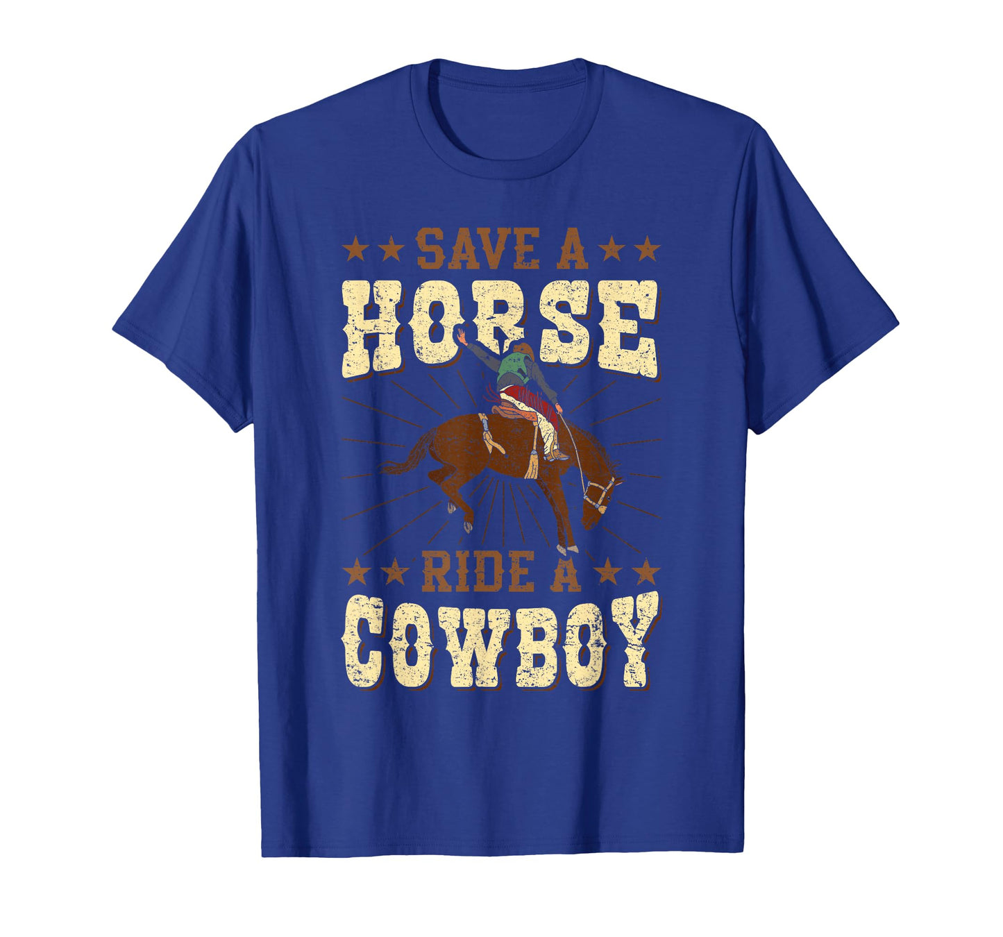 Save A Horse - Ride A Cowboy Rodeo Cowboy T-Shirt