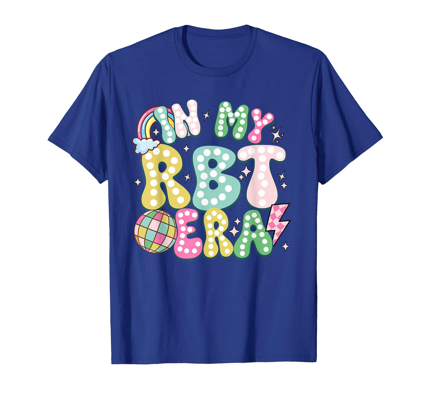 In My RBT Era Registered Behavior Technician ABA Therapist T-Shirt