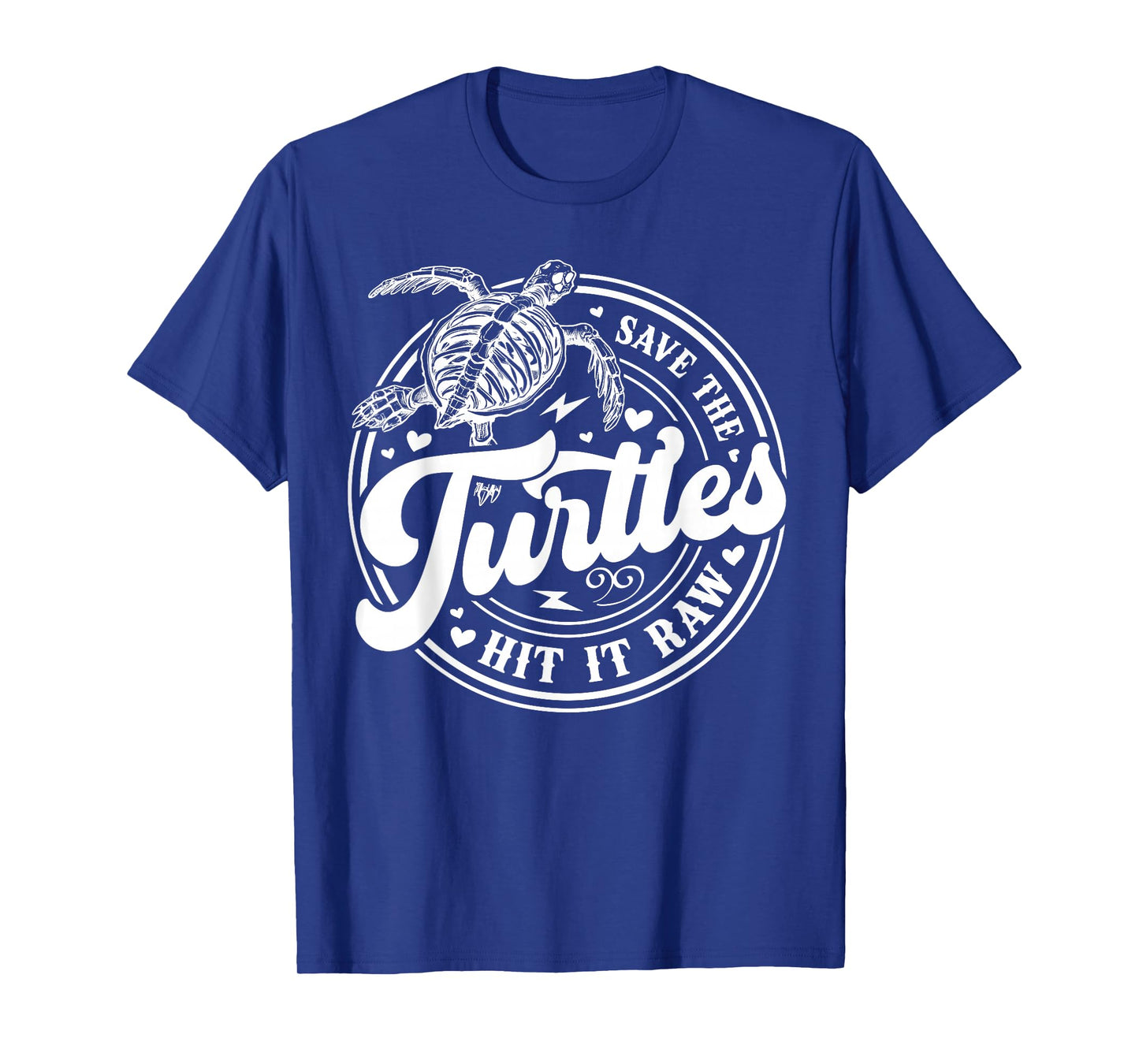 Save The Turtles Hit It Raw T-Shirt