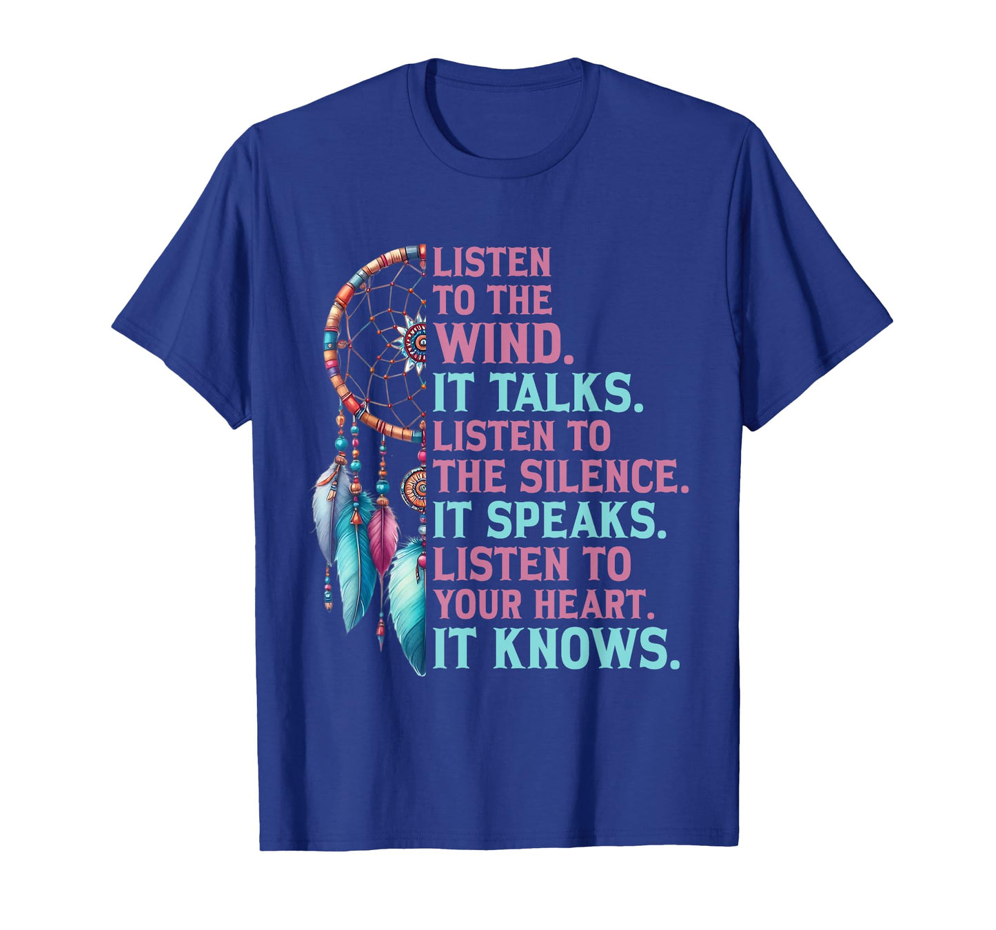Listen to The Wind It Talks Native American Indian Culture T-Shirt