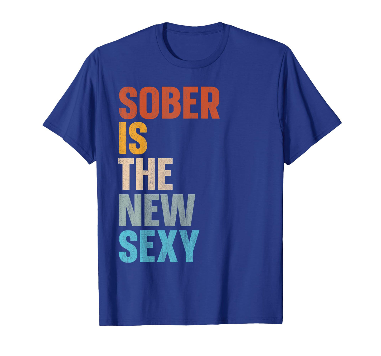 Sober Is The New Sexy T-Shirt