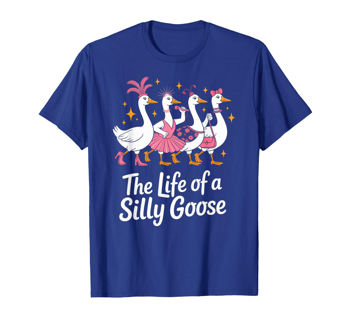 The Life of a Silly Goose Funny Trendy Meme Show Girl Design T-Shirt