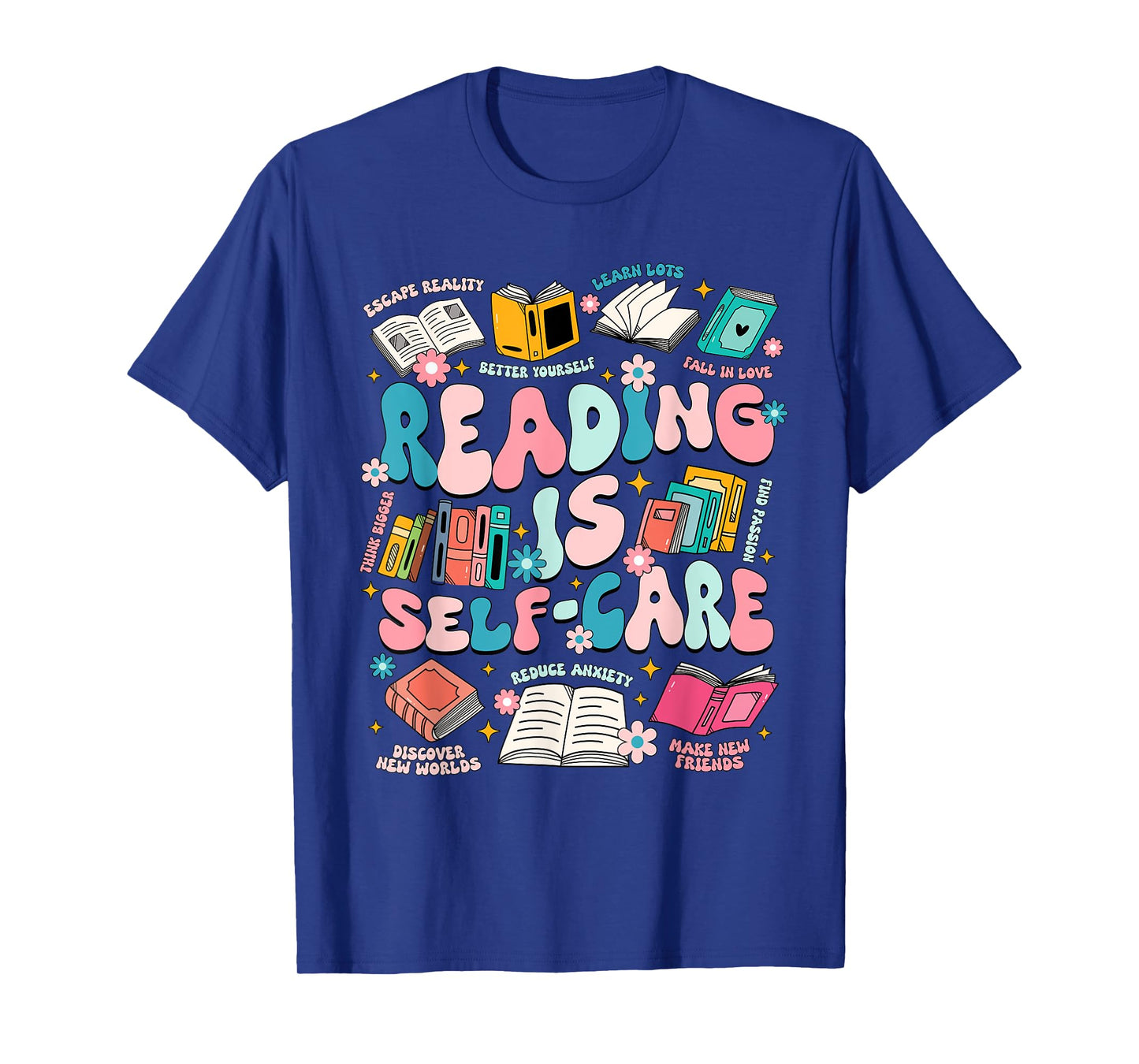 Reading Is Self-Care Book Lover Teacher Student Gift Men Women T-Shirt