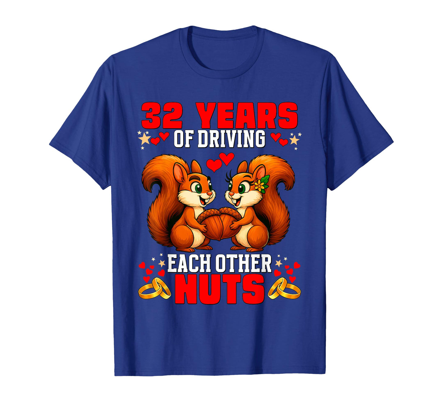 32nd Wedding Anniversary 32-Year Driving Each Other Nuts T-Shirt