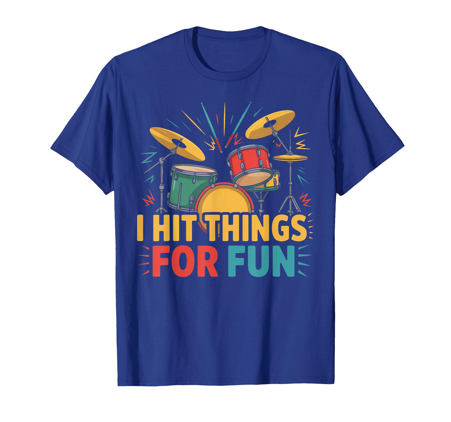 I Hit Things for Fun Funny Retro Drummer T-Shirt