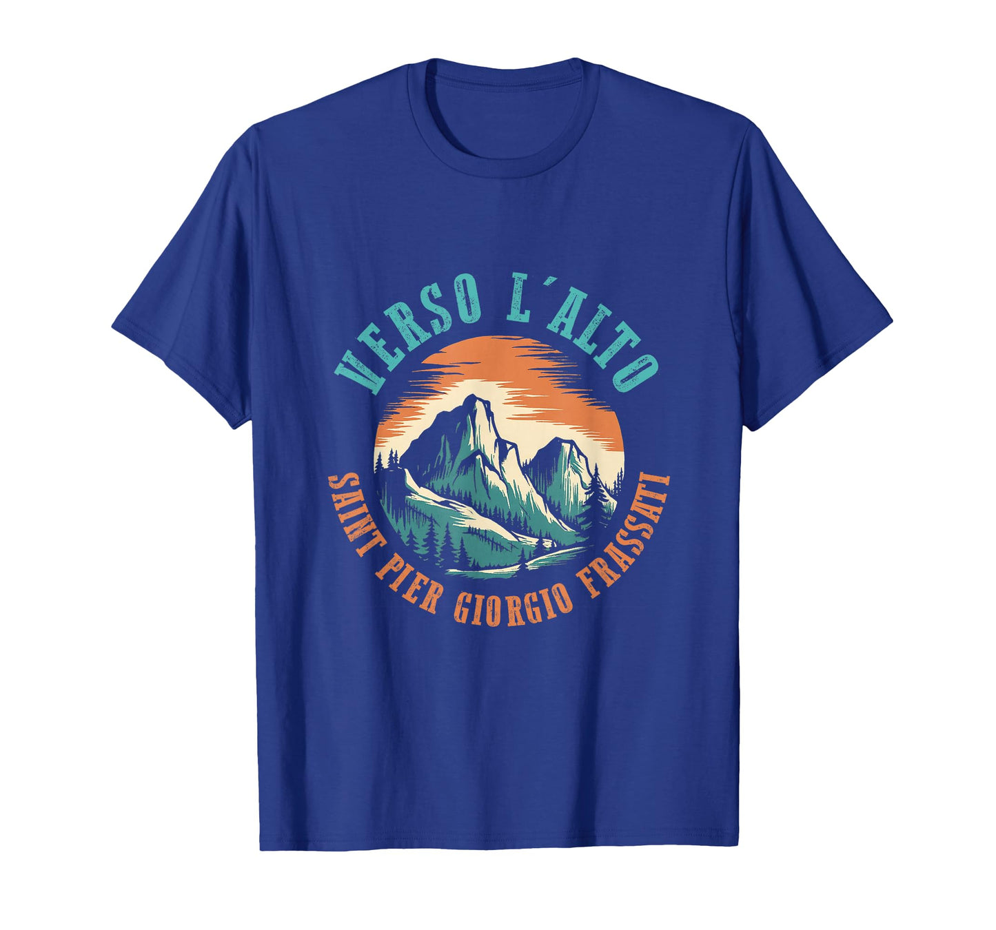 St Pier Giorgio Frassati Verso L'alto Mountains Climber T-Shirt