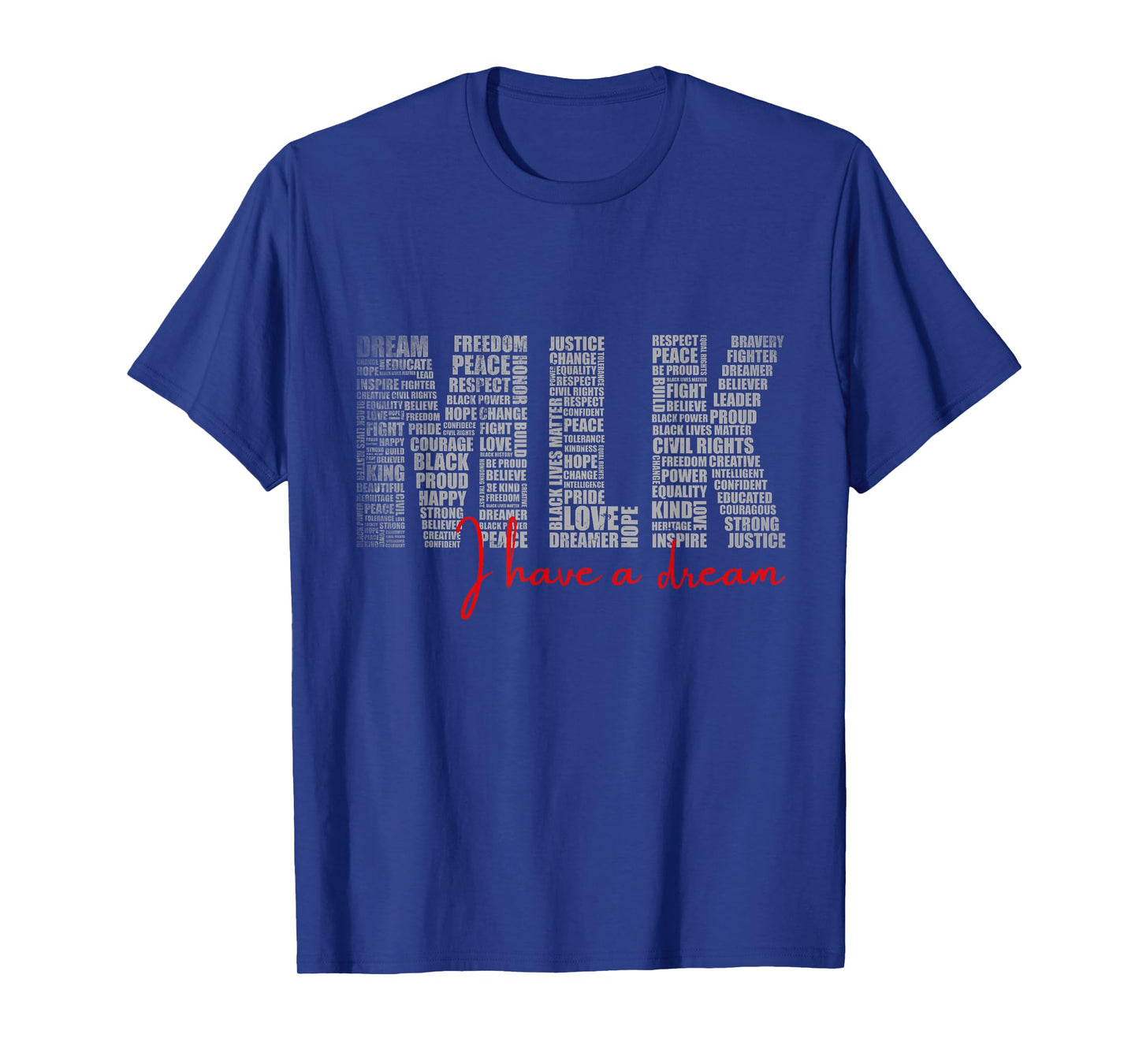 Martin Luther King Jr. MLK Day I Have a Dream Black History T-Shirt