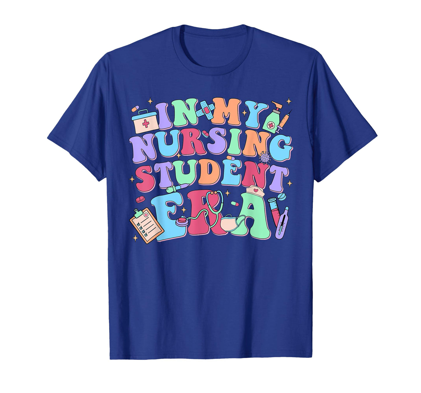 In My Nursing Student Era Nursing School Student Nurse Day T-Shirt
