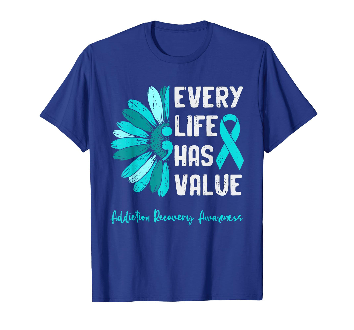 Every Life Has Value Semicolon Addiction Recovery Awareness T-Shirt