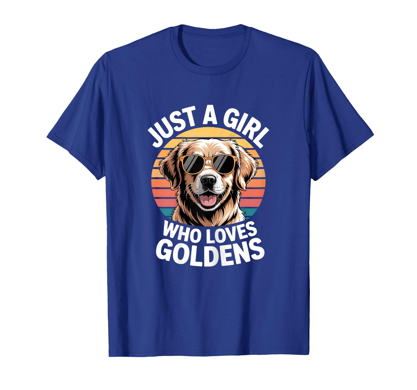 Just A Girl Who Loves Goldens Golden Retriever Cute Funny T-Shirt
