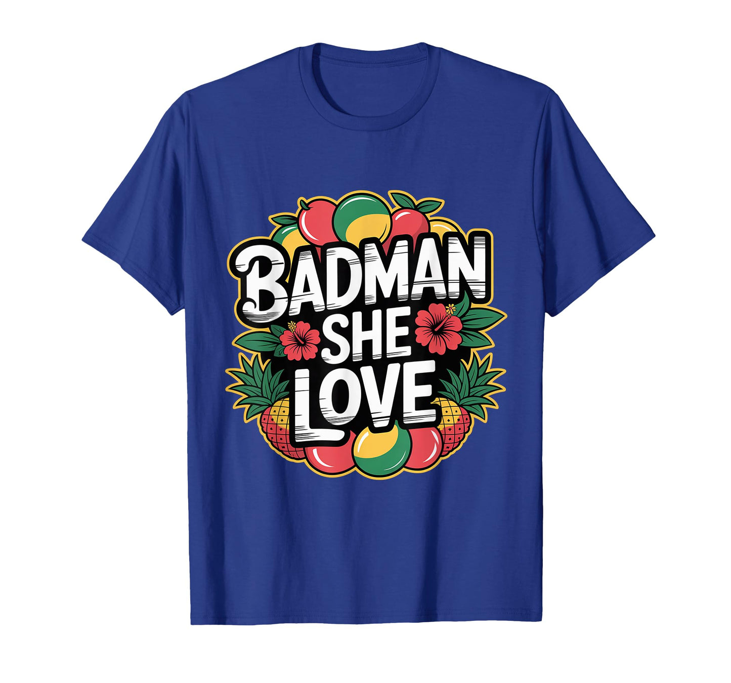 Badman She Love Dancehall Reggae T-Shirt
