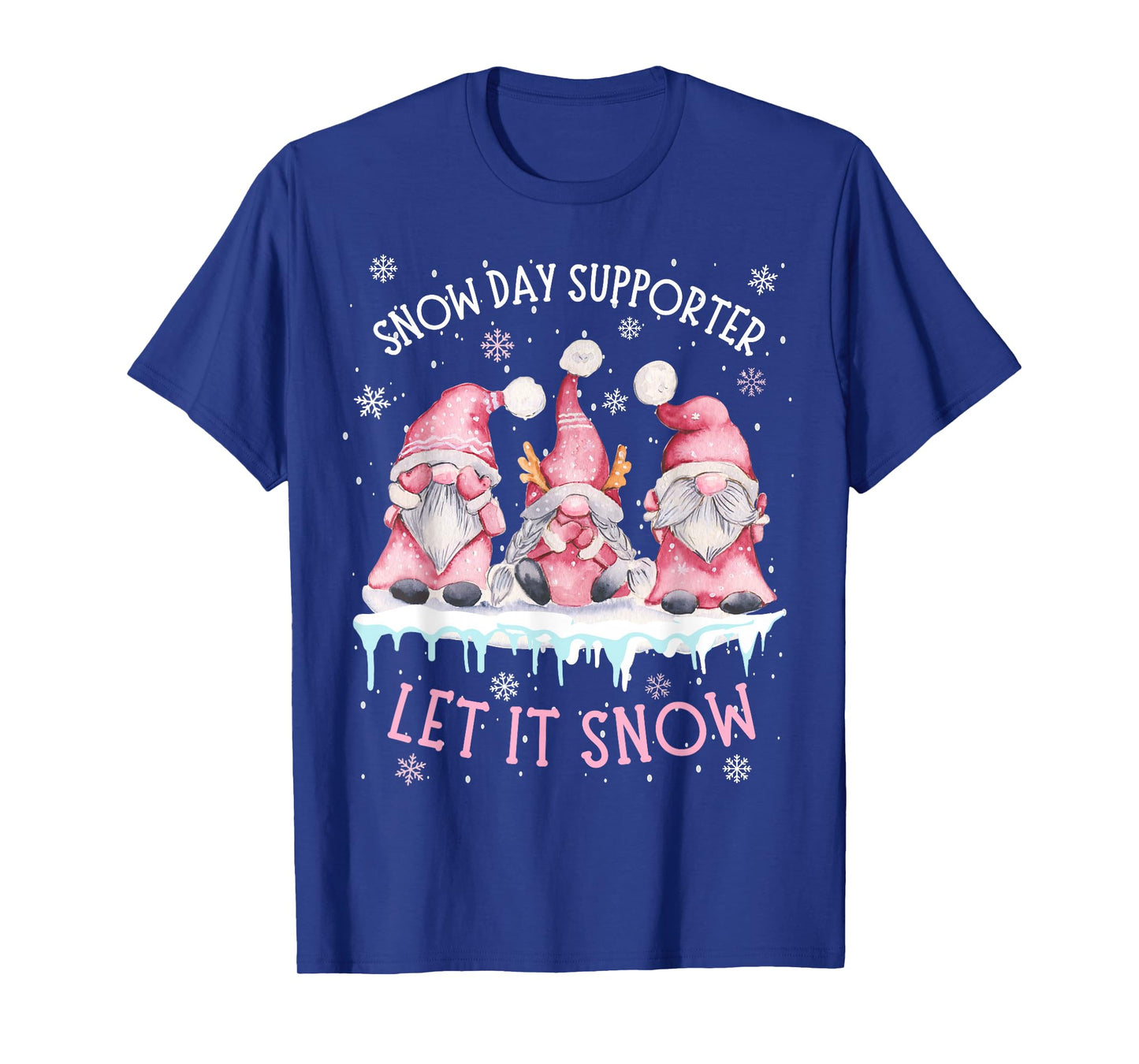 Snow Day Supporter Xmas Holiday Let It Snow Cute Three Gnome T-Shirt