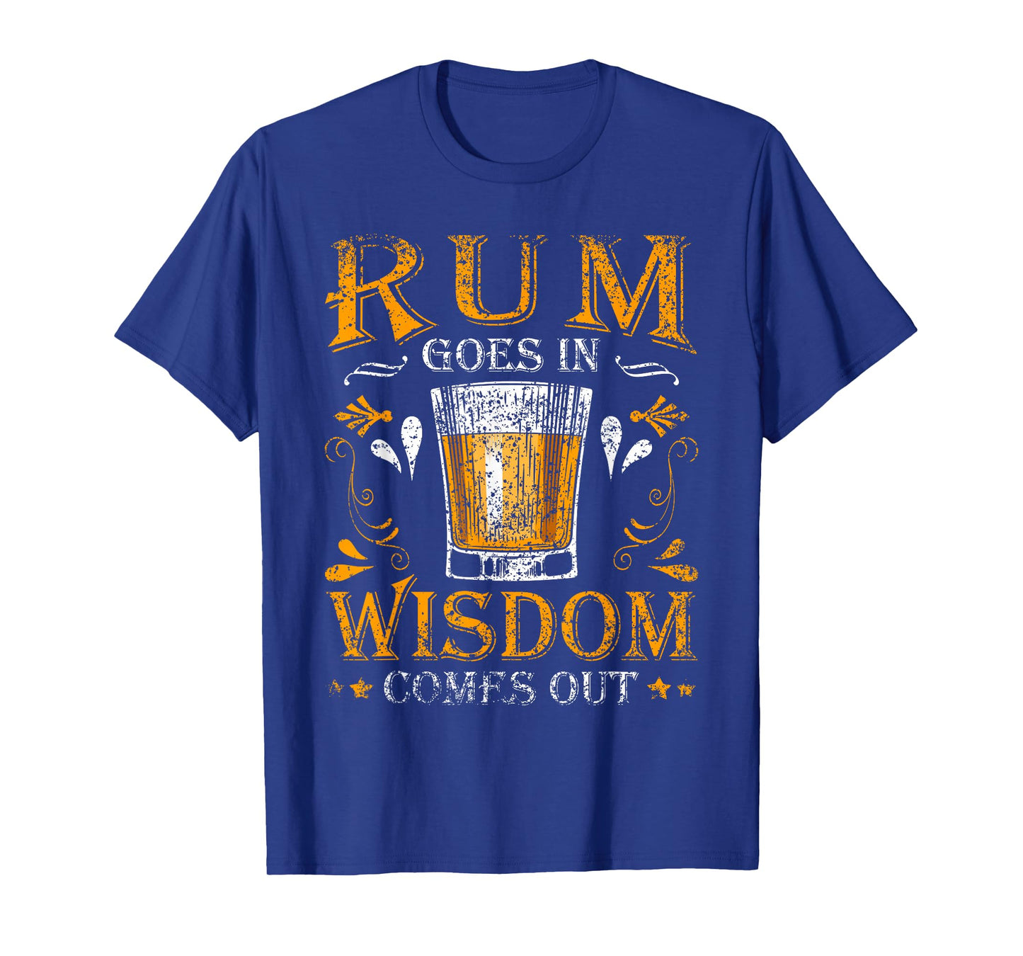 Rum Goes In Wisdom Comes Out Lover Drink Alcohol Rums Rum T-Shirt