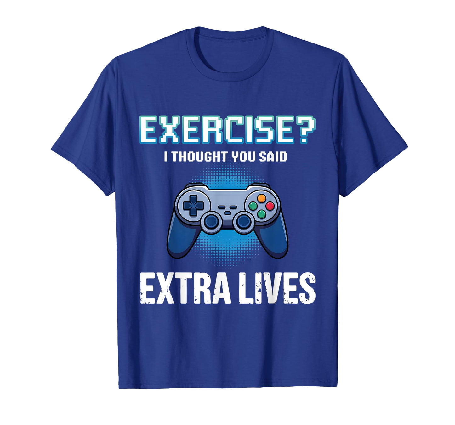Exercise Thought Extra Lives Funny Gaming Men Boys Kid Gamer T-Shirt