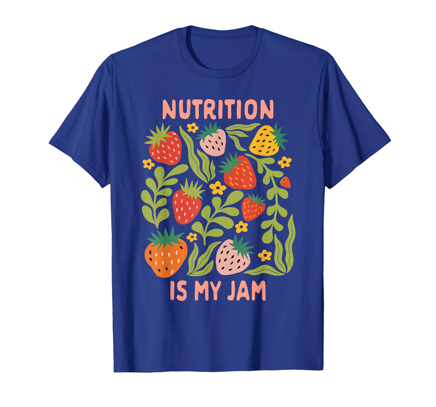 Nutritionist Registered Dietarian Food Nutrition Is My Jam T-Shirt
