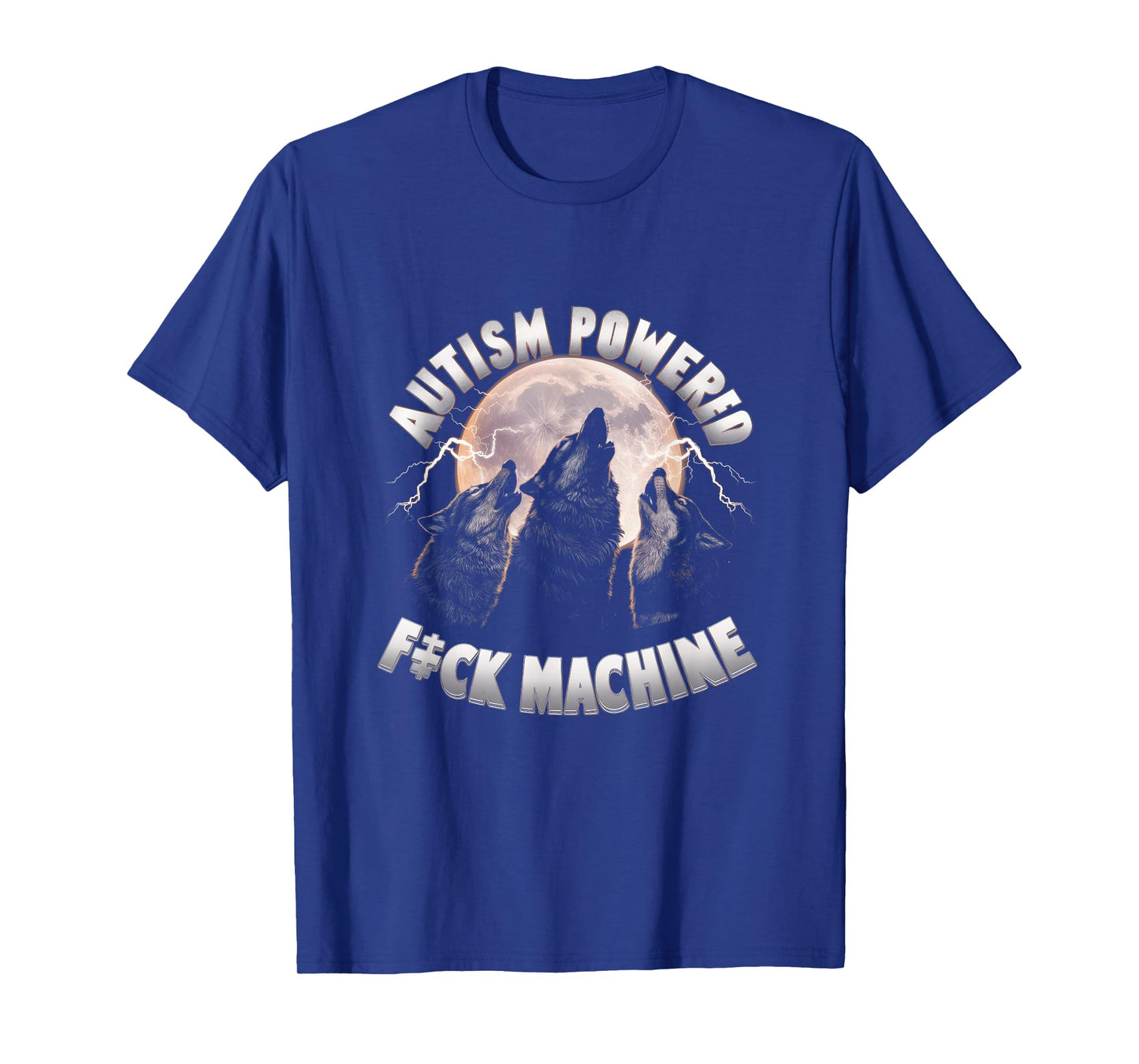 Autism Powered F ck Machine Funny Meme Wolf Autistic Retro T-Shirt