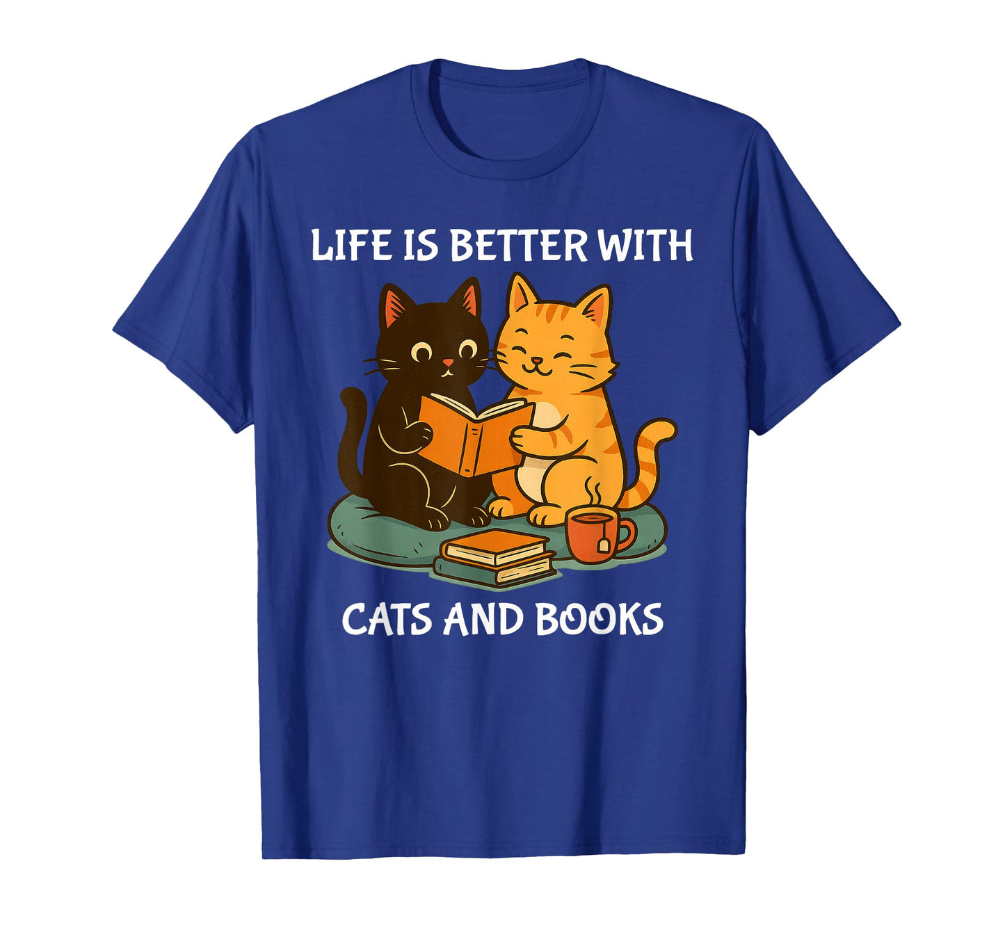 Life Is Better With Cats And Books Cute Cat Lover T-Shirt