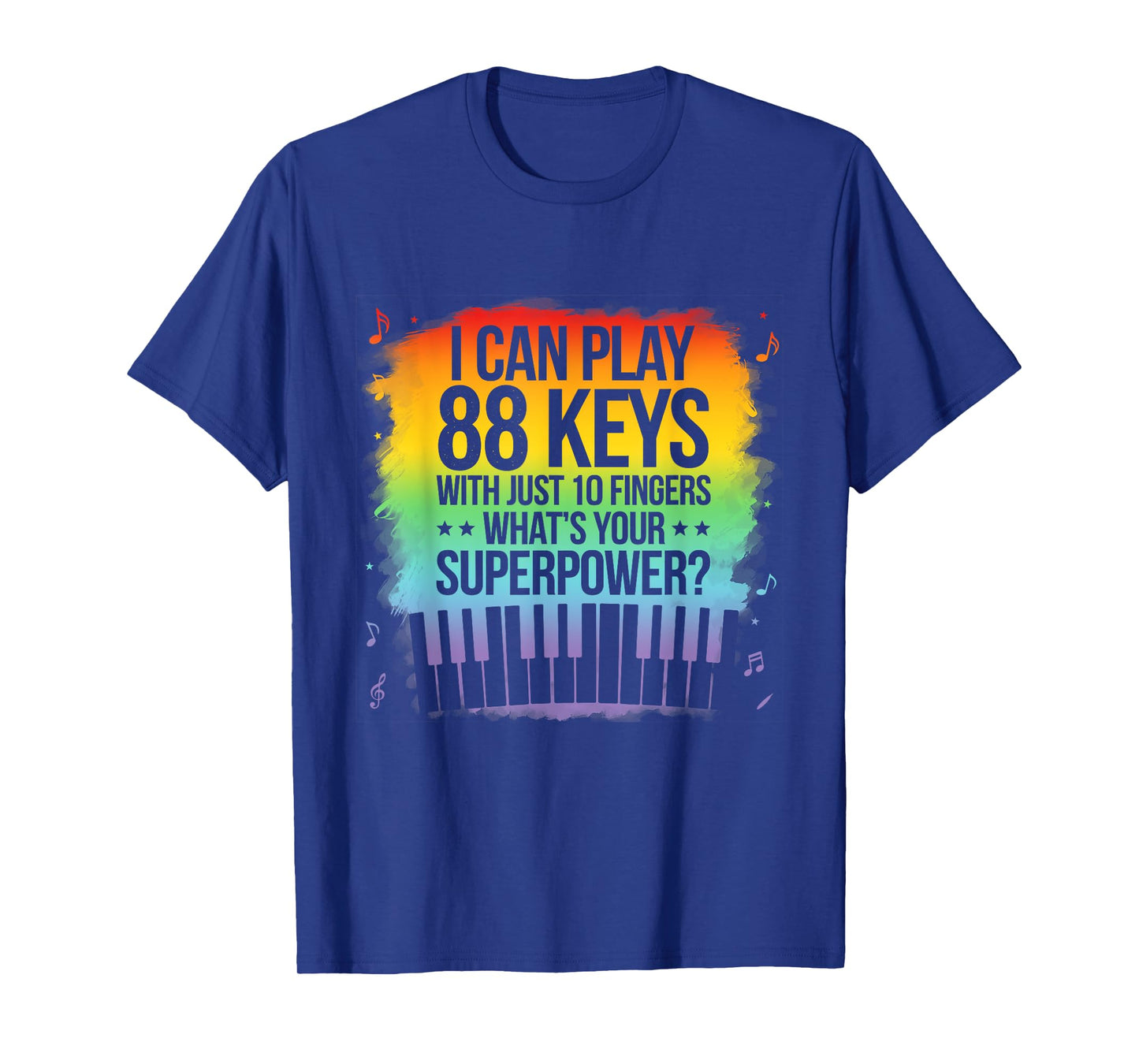I Can Play 88 Keys Piano Jazz Music Keyboard Player Composer T-Shirt