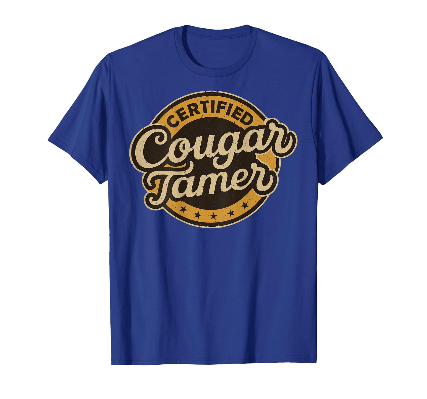 Funny Adult Humorous Shirts for Men Certified Cougar Tamer T-Shirt