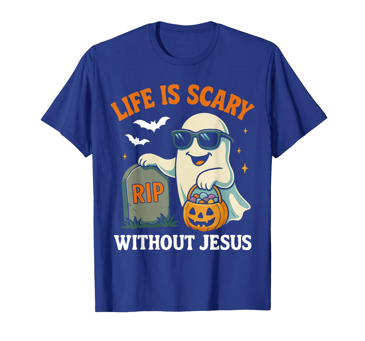 Funny Halloween Ghost Life is Scary Without Jesus Costume T-Shirt