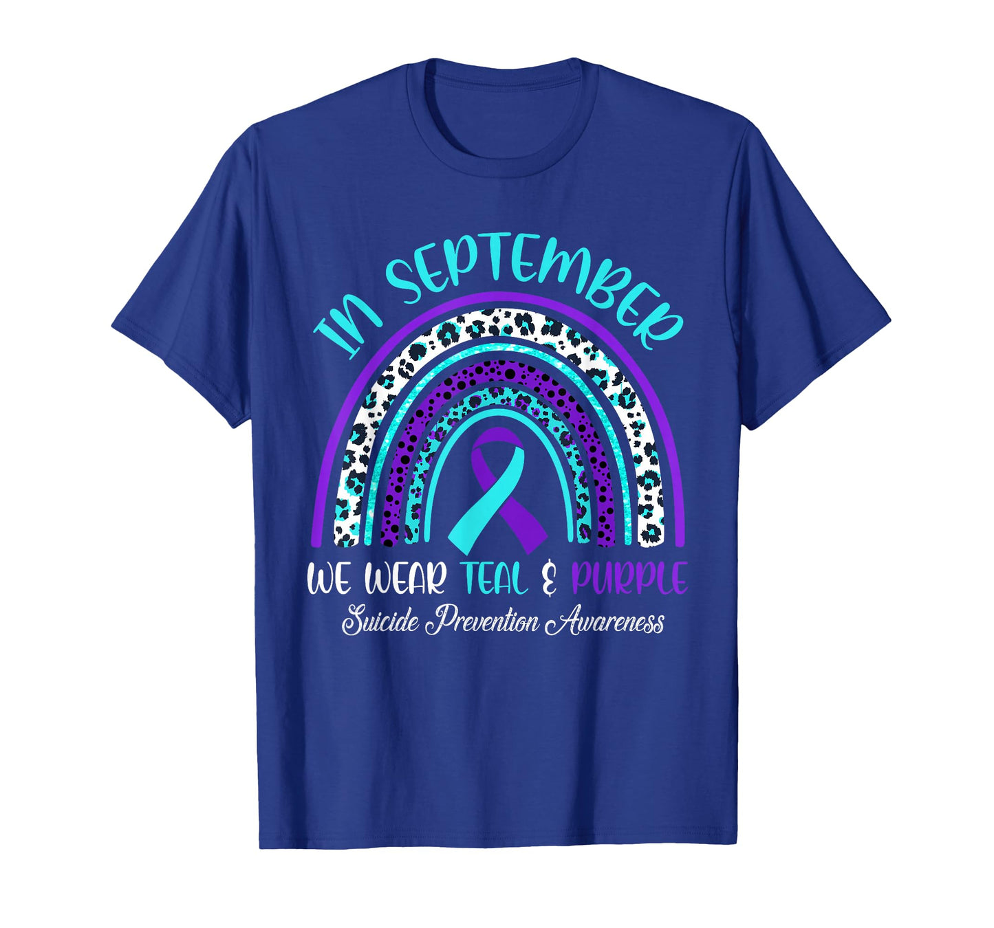 In September We Wear Teal & Purple Rainbow Suicide Awareness T-Shirt