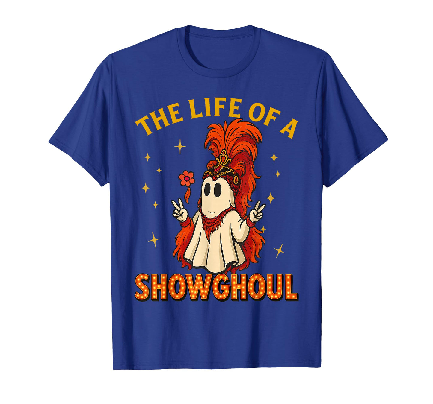 The Life of a Showghoul Funny Halloween Ghost Girl T-Shirt
