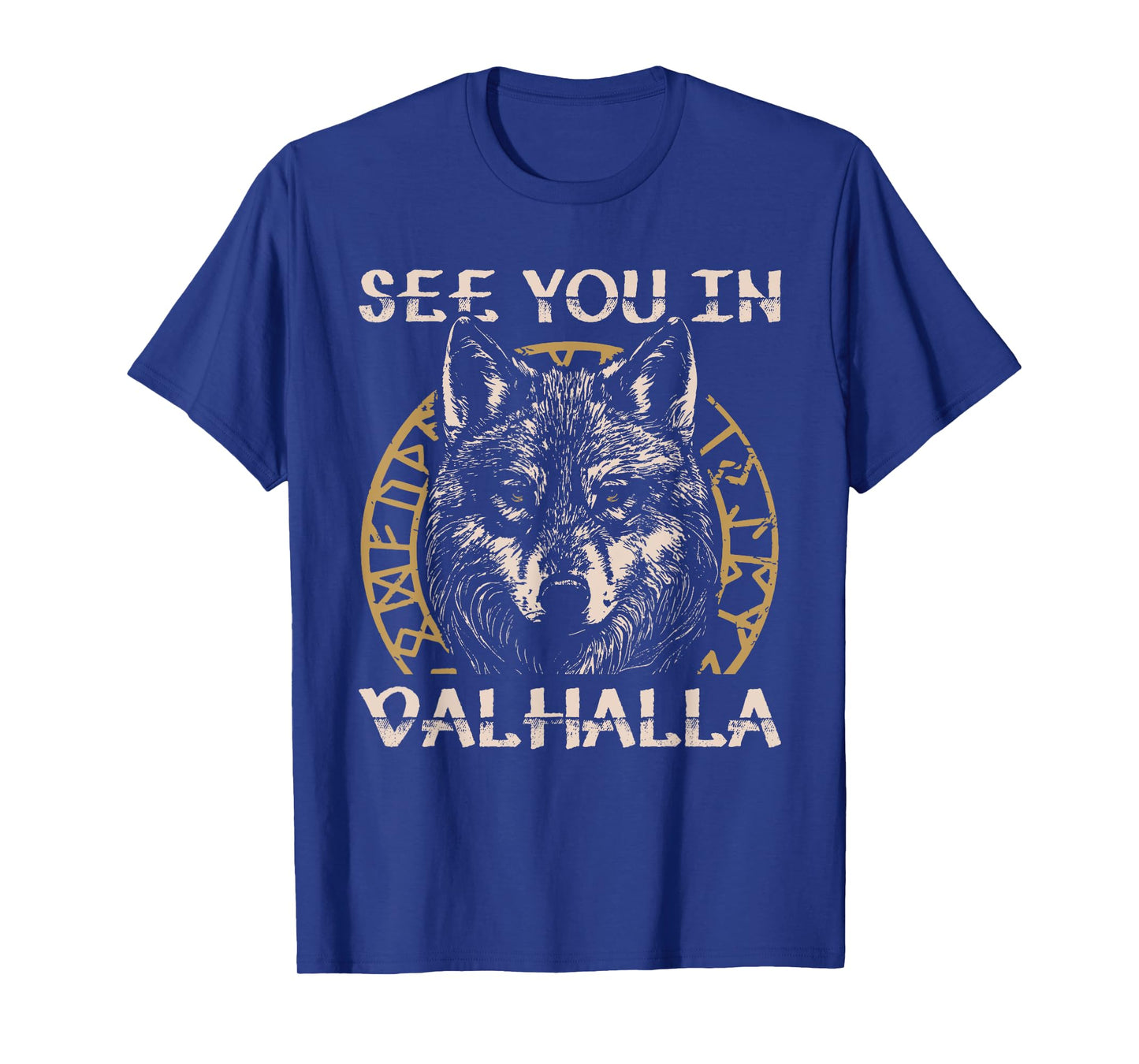 See You in Valhalla Viking Warrior Tee T-Shirt