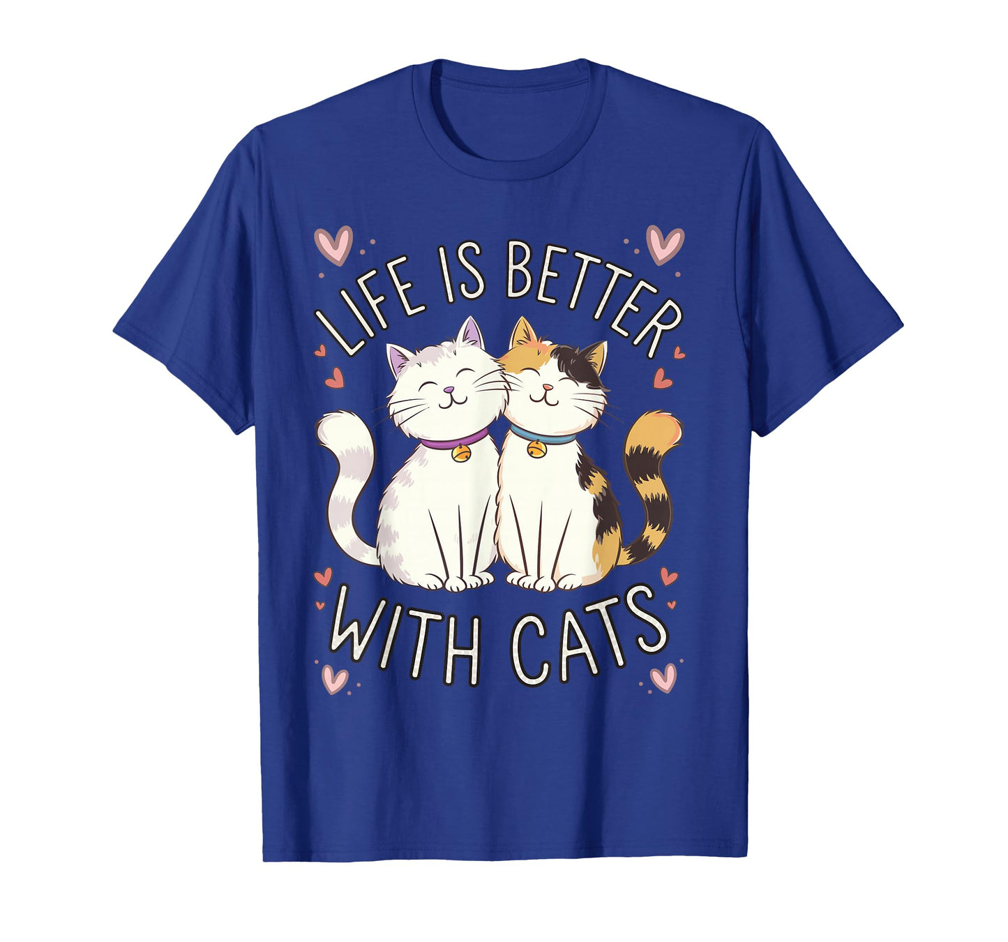 Life Is Better With Cats Cute Cat Lover Valentine's T-Shirt