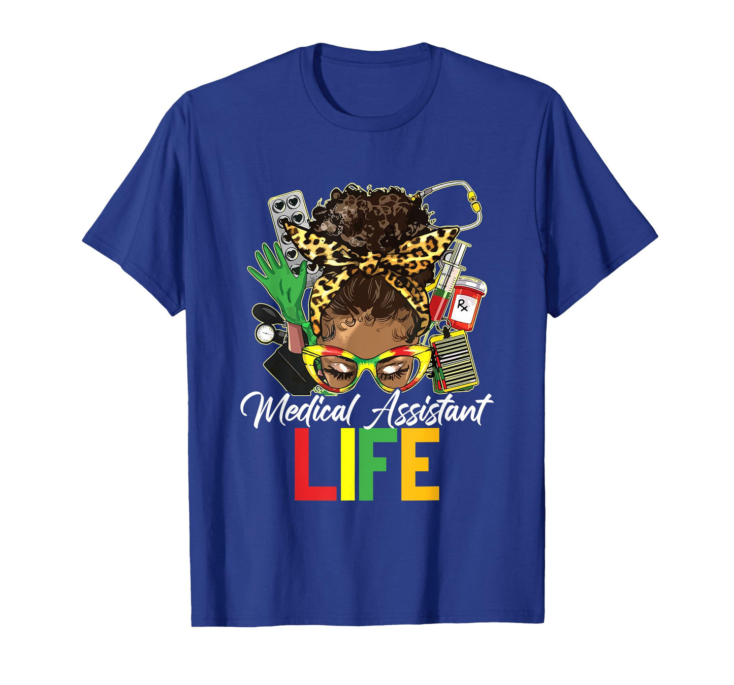 Medical Assistant Messy Bun Afro African History Months Life T-Shirt