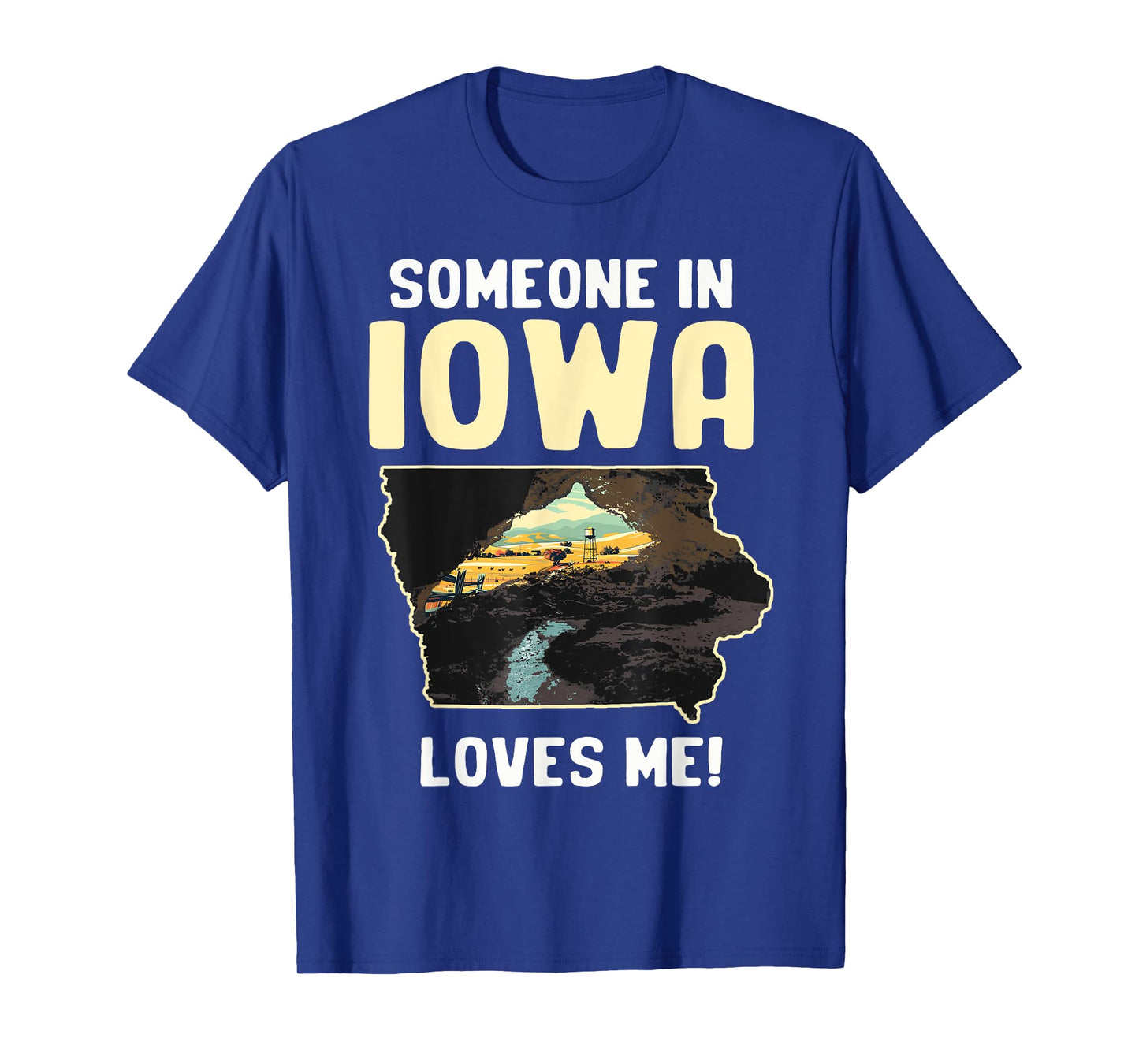 Someone In Iowa Loves Me T-Shirt